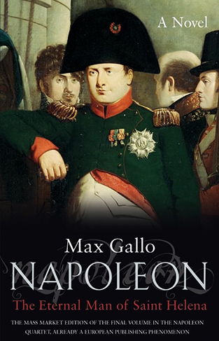 Napoleon - The immortal of St Helena